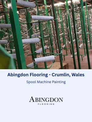 Spool Machine Painting at Abingdon Flooring in Crumlin, Wales
