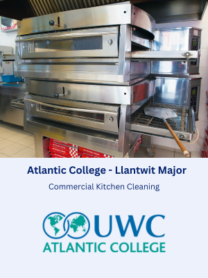 Commercial Kitchen Cleaning at the UWC Atlantic College in Llantwit Magor, Wales
