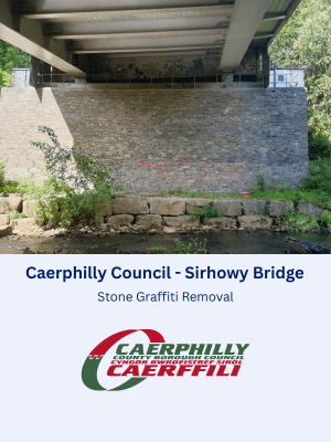 Stone graffiti removal at Sirhowy Bridge for Caerphilly Borough County Council