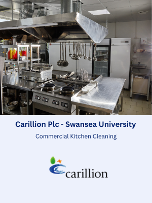 Commercial kitchen Cleaning Service for Carillion Plc at Swansea University