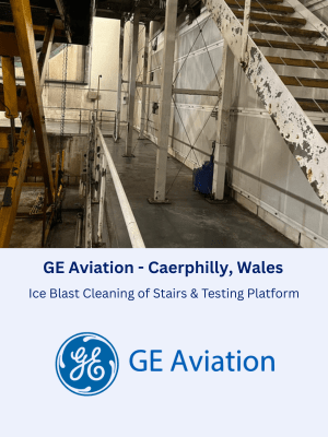 Ice Blast Cleaning of Stairs & Testing Platforms at GE Aviation in Caerphilly, Wales