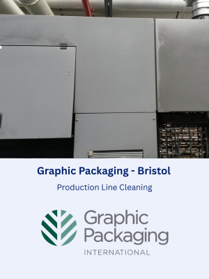Production Line Cleaning at Graphic Packaging in Bristol