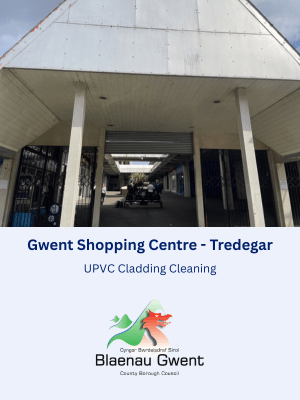 UPVC Cladding Cleaning at Gwent Shopping Centre in Tredegar