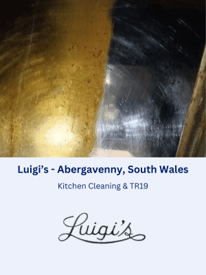 Commercial TR19 Kitchen Cleaning at Luigi's in Abergavenny, South Wales