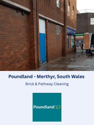 Brick & Pathway Cleaning Using Heated Steam at former Poundland in Merthyr Tydfil, South Wales