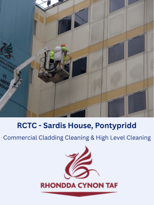 Commercial Cladding Cleaning & High Level Cleaning at Sardis House in Pontypridd, Wales for Rhondda Cynon Taf Council