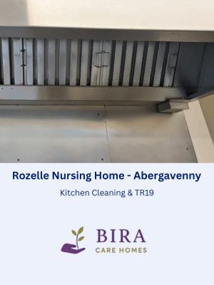 Kitchen Cleaning and TR19 at Rozelle Nursing Home in Abergavenny, Wales