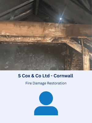 Fire Damage Restoration for S Cox & Co Ltd in Cornwall