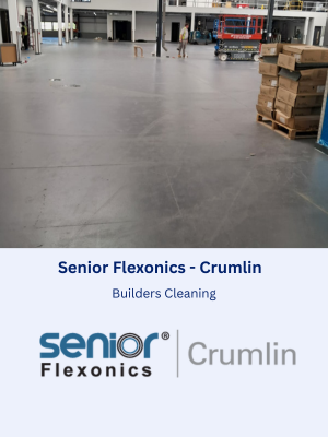 Builders Cleaning at Senior Flexonics in Crumlin