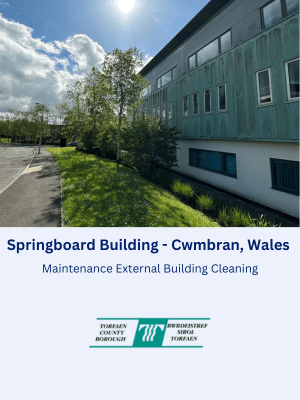 Maintenance External Building Cleaning at the Springboard Building for Torfaen County Council in Cwmbran, Wales