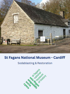 Sodablasting and Restoration at St Fagans National Museum of Wales, Cardiff