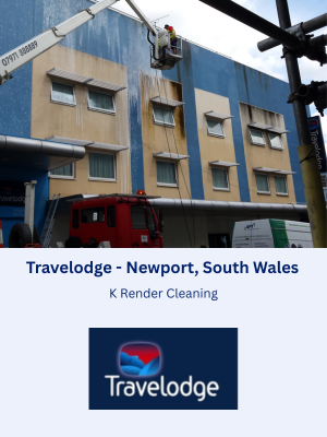 K Render Cleaning - Travelodge, Newport, South Wales