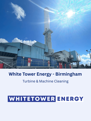 Turbine Cleaning & Machine Cleaning at White Tower Energy in Birmingham, England
